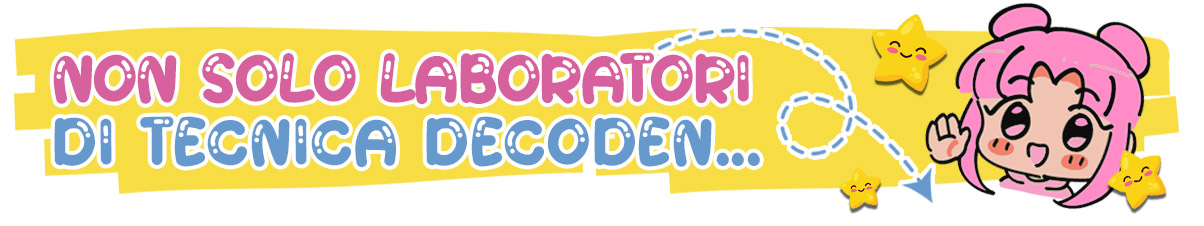 non solo laboratori di tecnica decoden